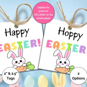 May include: Two printable Easter gift tags featuring a cartoon bunny holding a carrot. One tag says "Happy Easter!" and the other says "Hoppy Easter!" The tags are available in two sizes: 2 inches and 2.5 inches.