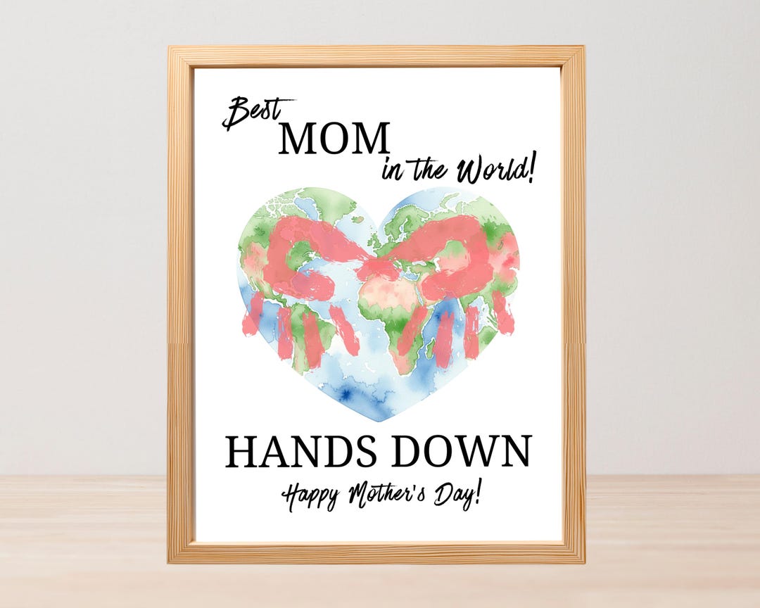 Best Mom Hands Down Handprint Craft, Mothers Day Handprint Craft, Kids ...