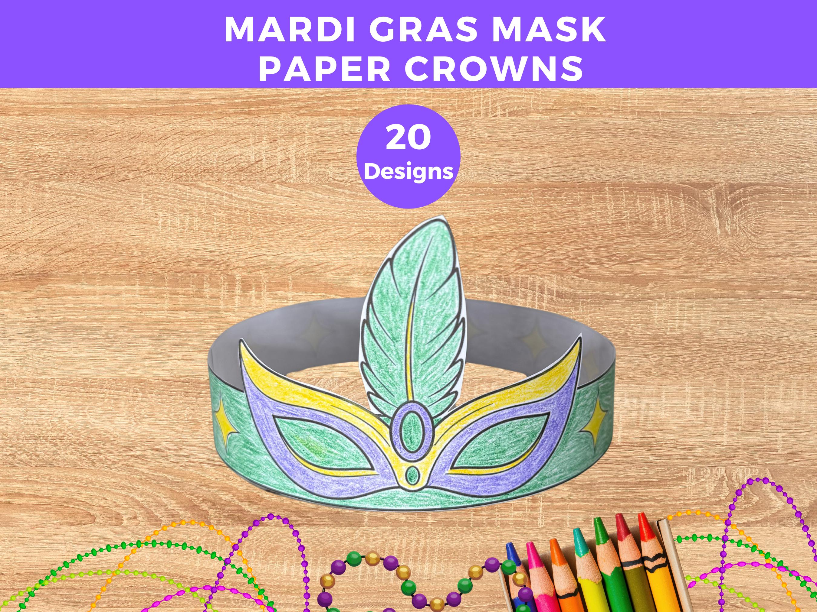 31 Festive Mardi Gras Crafts for Kids 11 Mardi Gras Mask Paper Crowns Printable, Fat Tuesday Headband Craft…