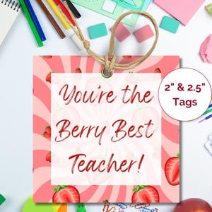 Berry Best Teacher Cookie Candy Gift Tag, Printable Square Strawberry Teacher Appreciation Sticker, End of Year Staff Employee Thank You
