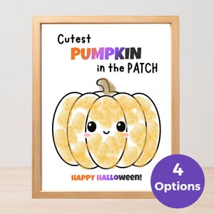 May include: A framed print featuring a light yellow pumpkin illustration with a smiling face, black eyes, and pink cheeks. The text reads Cutest PUMPKIN in the PATCH and HAPPY HALLOWEEN. A purple circle in the corner displays the text 4 Options.