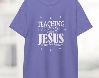Teaching Kids About Jesus Best Job Ever Shirt  Bible Study Teacher Shirt Kids Ministry Gift For Teacher Youth Ministry Christian Training