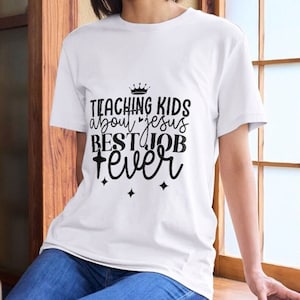 Teaching Kids About Jesus Best Job Ever Shirt  Bible Study Teacher Shirt Kids Ministry Gift For Teacher Youth Ministry Christian Training