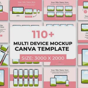 May include: A Canva template with 110+ multi-device mockups for showcasing designs. The template features various devices, including phones, tablets, and laptops, arranged in different layouts. The template is 3000 x 2000 pixels in size.