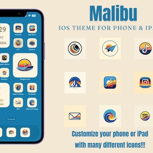 May include: A smartphone screen displaying a blue interface with cream-colored app icons and widgets. The text reads Malibu, IOS THEME FOR PHONE & IPAD, and Customize your phone or iPad with many different icons!!!. The icons feature sunset-themed graphics.