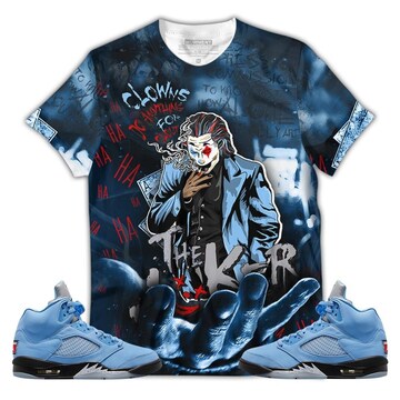Clowns Do Anything Unisex Sneaker Shirt Match Retro University Blue 5s Tee, Jordan 5 University Blue 3D