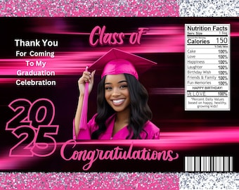 May include: Pink and black graduation party favor bag with the text "Class of 2025" and "Congratulations". The bag also features a photo of a young woman wearing a graduation cap and gown. The bag has a nutrition facts label with the text "Happy Birthday!" and "Vit. L.O.V.E. 100%".
