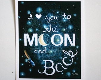 I Love you to the Moon and Back, I love you to the moon and back PRINT, to the moon and back, moon and stars print, housewares, room decor