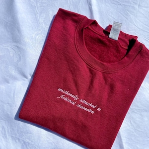 Emotionally attached to fictional characters Crewneck Unisex Sweatshirt