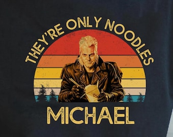 The Lost Boys 80s Film Vintage Shirts, Vampire David Quote They're Only Noodles Michael Retro Art Print Shirts, Unique Gift for Film Fans