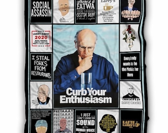 May include: Black throw blanket featuring a central image of Larry David surrounded by various quotes and images. The blanket includes the text "Curb Your Enthusiasm" and other phrases like "Social Assassin" and "I steal forks from restaurants."