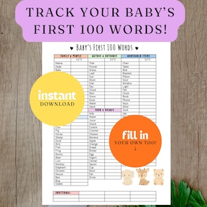 May include: A printable chart titled "Track Your Baby's First 100 Words!" with categories like Family & People, Nature & Outdoors, and Household Items. Includes the text "Instant Download" and "Fill in your own too!"