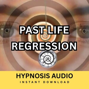 May include: A digital graphic featuring a brown spiral background with two eyes and a silver pocket watch hanging from a chain. The text reads PAST LIFE REGRESSION, HYPNOSIS AUDIO, and INSTANT DOWNLOAD in black and white lettering on a yellow base.