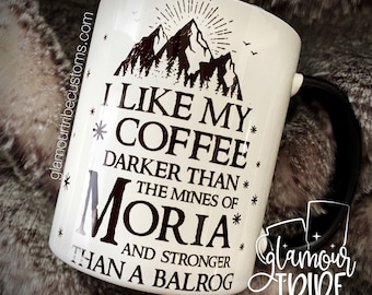 Mines of Moria Coffee Mug: Funny Lord of the Rings Gift