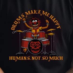 Drums Make Me Happy T Shirt Funny Drummer Gift Drums Make Me Happy T Shirt Funny Drummer Gift