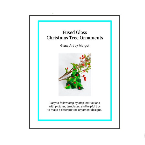 Fused Glass Christmas Tree Ornament Tutorial