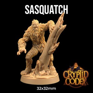 May include: A tan Sasquatch figurine, holding a tree trunk, with the text "SASQUATCH" above. The figurine is on a round base, with the text "32x32mm" below. The Cryptid Codex logo is on the right.