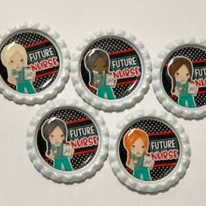 May include: Five white bottle caps with black and white polka dot backgrounds. Each cap features a cartoon girl with different hair colors wearing a teal scrub top and holding a medical chart. The text "FUTURE NURSE" is printed in red and white on each cap.