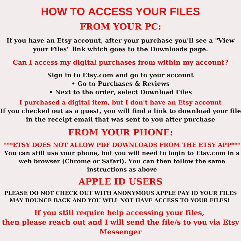 May include: A text-based guide on how to access digital files purchased from Etsy.com. The guide explains how to access files from a computer or phone, and includes instructions for Apple ID users.