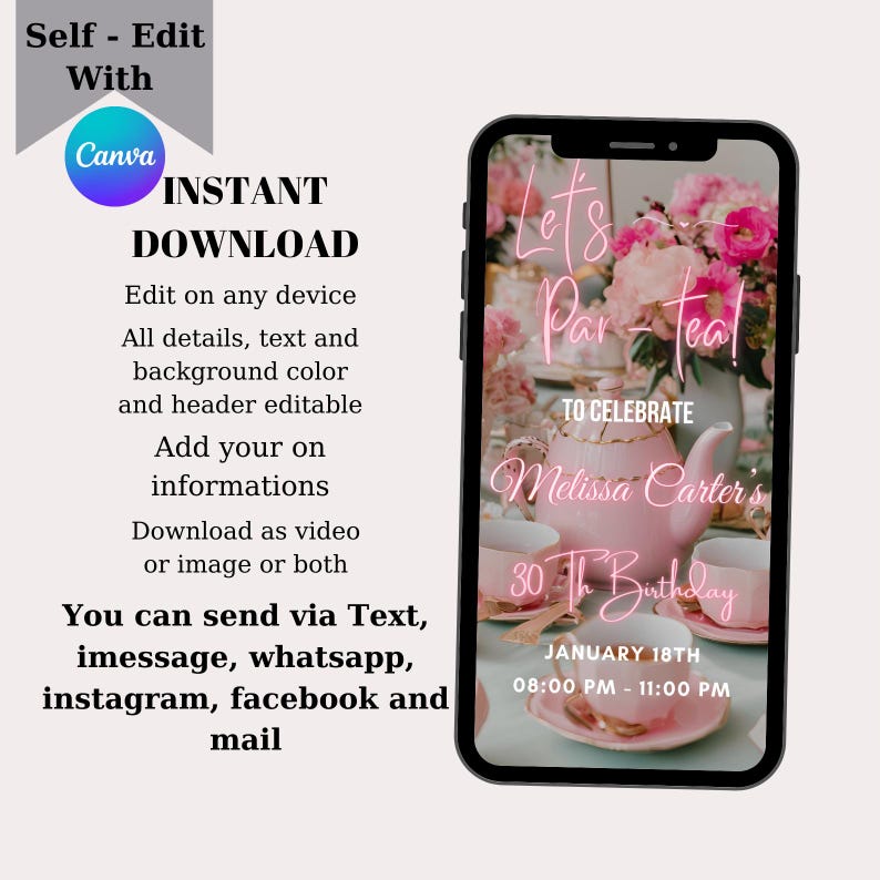 May include: A pink and white digital invitation for a 30th birthday tea party. The invitation features a teapot, teacups, and flowers. The text on the invitation reads "Let's Par-teal!" and "To Celebrate Melissa Carter's 30th Birthday". The date and time of the party are also included.