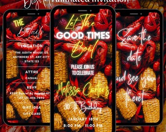 May include: A digital invitation for a 30th birthday party with a crawfish boil theme. The invitation features a neon yellow text overlay on a background of crawfish and corn on the cob. The text reads "Let the Good Times Boil" and "Melissa Carter's 30th Birthday". The invitation also includes the date and time of the party: January 18th, 8:00 PM - 11:00 PM.