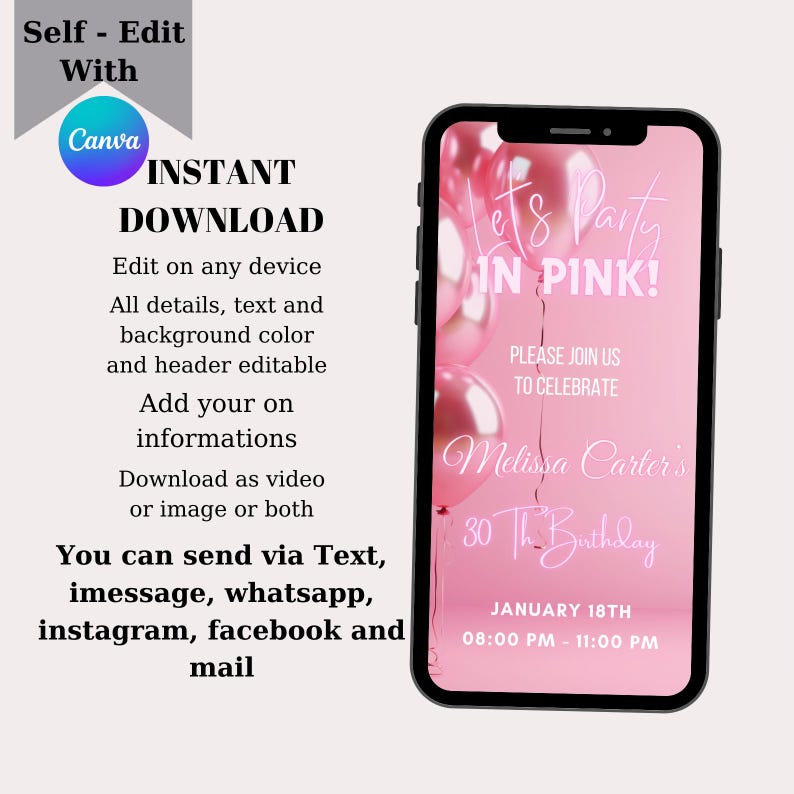 K&ouml;nnte beinhalten: Ein Smartphone zeigt eine rosa Geburtstagseinladung mit dem Text "Let's Party IN PINK!" und Veranstaltungsdetails. Die Einladung ist &uuml;ber Canva bearbeitbar und herunterladbar und kann per Text, iMessage, WhatsApp, Instagram, Facebook und E-Mail versendet werden.