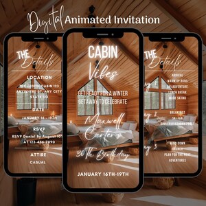 May include: A digital invitation for a 30th birthday party with a cabin theme. The invitation features a rustic cabin interior with a fireplace and a large window. The text "Cabin Vibes" is displayed in neon lights. The invitation includes details about the location, date, RSVP information, and attire. The invitation also includes a schedule of events for the weekend, including skiing, breakfast, and a birthday toast.