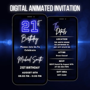 Puede incluir: Invitación digital animada en la pantalla de un teléfono inteligente. La invitación es para un 21 cumpleaños, con detalles como la fecha, la hora, el lugar y la información de RSVP. El diseño presenta un efecto de brillo de neón azul.