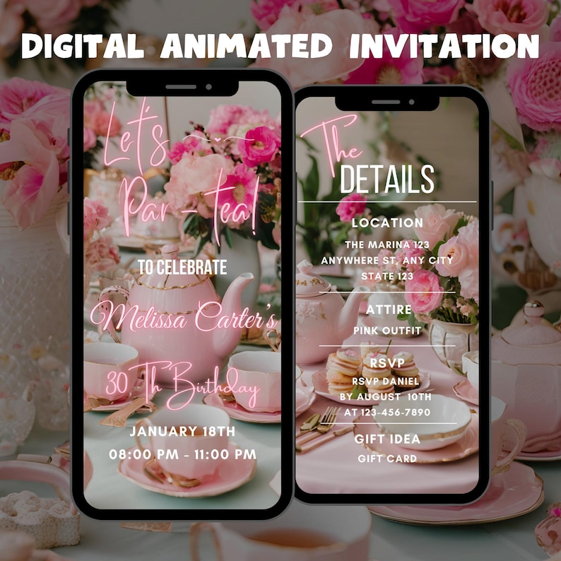 May include: Digital invitation for a 30th birthday party with a pink tea party theme. The invitation features a pink teapot, teacups, and flowers. The text on the invitation reads "Let's Par-Teal!" and "To Celebrate Melissa Carter's 30th Birthday". The invitation also includes details about the party, such as the date, time, location, attire, and RSVP information.
