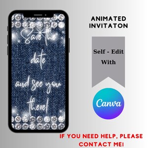 May include: Animated invitation template with a denim background and sparkling diamonds. The text says "Save the date and see you there!"  Self-edit with Canva.