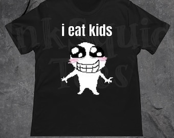 I Eat Kids Meme T Shirt, Funny Sarcastic Graphic Shirt, Funny Cartoon Memes Shirt, Unisex Oversized Shirt, Unhinged Shirt, Funny Gag Gift