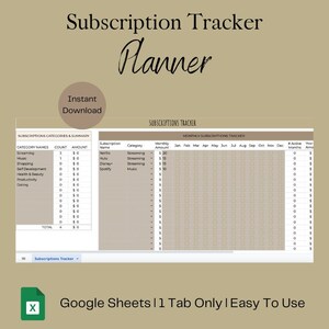 May include: A beige and brown printable subscription tracker planner with the text "Subscription Tracker Planner" at the top. The planner includes a section for listing subscription categories and a monthly tracker with columns for each month of the year. The text "Instant Download" is in a circle at the top of the page. The text "Google Sheets 1 Tab Only | Easy To Use" is at the bottom of the page.