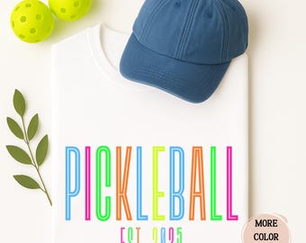 Neon Pickleball Shirt: Comfort Colors Tee, Est. 2025