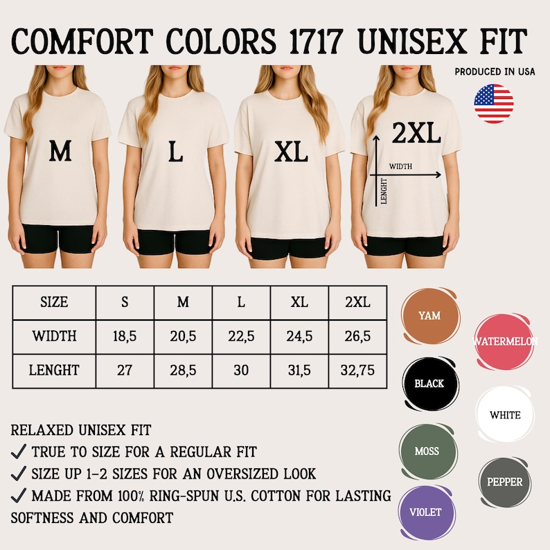 May include: Comfort Colors 1717 unisex fit t-shirts in various sizes, with a size chart showing width and length in inches. Available colors include Yam, Watermelon, Black, White, Moss, Pepper, and Violet. Made in the USA.