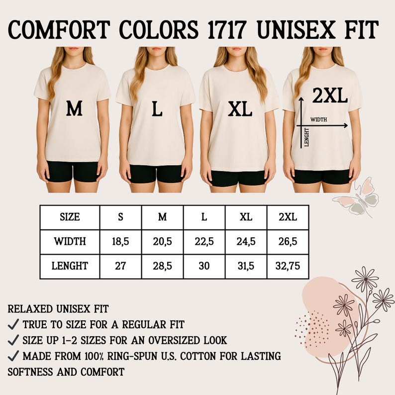 May include: Cream-colored Comfort Colors 1717 unisex t-shirts in sizes M, L, XL, and 2XL. The image includes a size chart with width and length measurements in inches, and text that reads "Relaxed Unisex Fit" and "Made from 100% Ring-Spun U.S. Cotton."