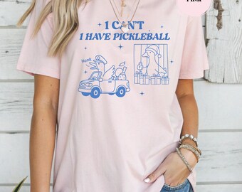 Funny Pickleball Sweatshirt,I Can’t I Have Pickleball Shirt,Pickleball Player Gift,Cute Pickleball Crewneck for her,pickleball sweater funny