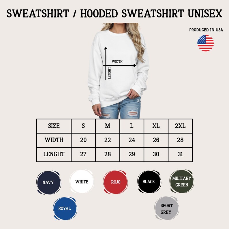 May include: White unisex sweatshirt with size chart. Width measurements range from 20 to 28 inches, and length measurements range from 27 to 31 inches. Available colors include navy, white, red, black, military green, royal, and sport grey. Produced in USA.