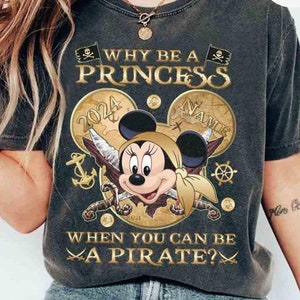 Personalized Minnie Pirate Disney Cruise Shirt, Why Be a Princess When You Can Be a Pirate Family Cruise Vacation, Disney Pirate Girl Trip