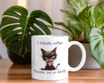 Coffee mug || Grumpy Cat - I tolerate coffee people not so much || Ceramic Mug (11 oz)