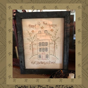 Happy Is The House--Primitive Stitchery E-PATTERN-by Primitive Stitches-Sofortdownload