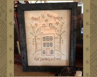 Happy Is The House--Primitive Stitchery E-PATTERN-by Primitive Stitches-Instant Download