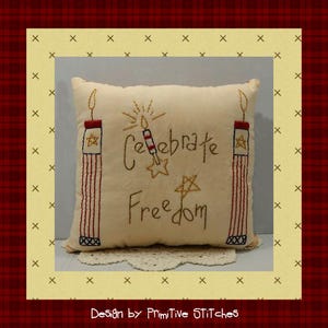Celebrate Freedom-Primitive Stitchery  E-PATTERN by Primitive Stitches-Instant Download