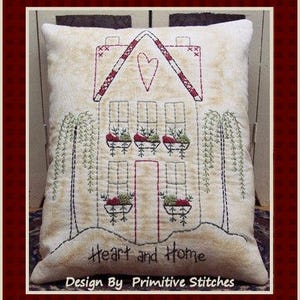 Herz und Haus-Primitive Stitchery E-PATTERN von Primitive Stitches-Sofortdownload