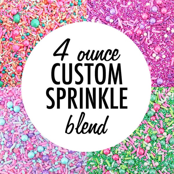 Custom Sprinkle Blend (4OZ): ¡una divertida mezcla de espolvoreos personalizados para decorar pasteles, galletas y dulces!