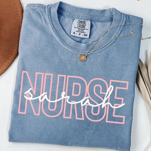 Comfort Colors®  Custom Nurse Shirt, Personalized Nurse Shirt, Nurse Shirt, Nursing School Tee, Nurse Tee, Gift For Nurse, ER Nurse Shirts