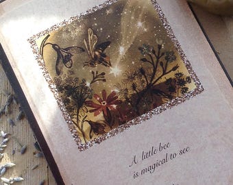 Greeting Card x1 A Little Bee is Magical To See. Bee/Magic by Karen Davis