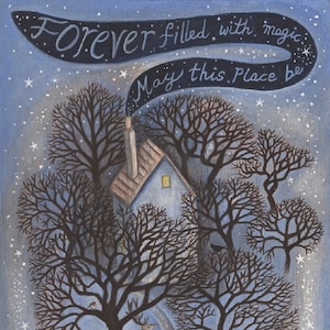 Art Print x1. Forever Filled With Magic May This Place Be. Magical/ Home Blessing/ By Karen Davis