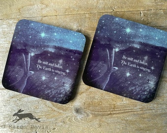 x2 Coasters. Be Still and Listen the Earth is Singing.