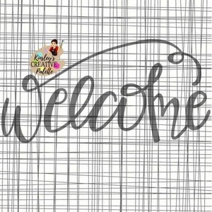 May include: A black and white welcome sign with a cursive font on a white and gray checkered background.