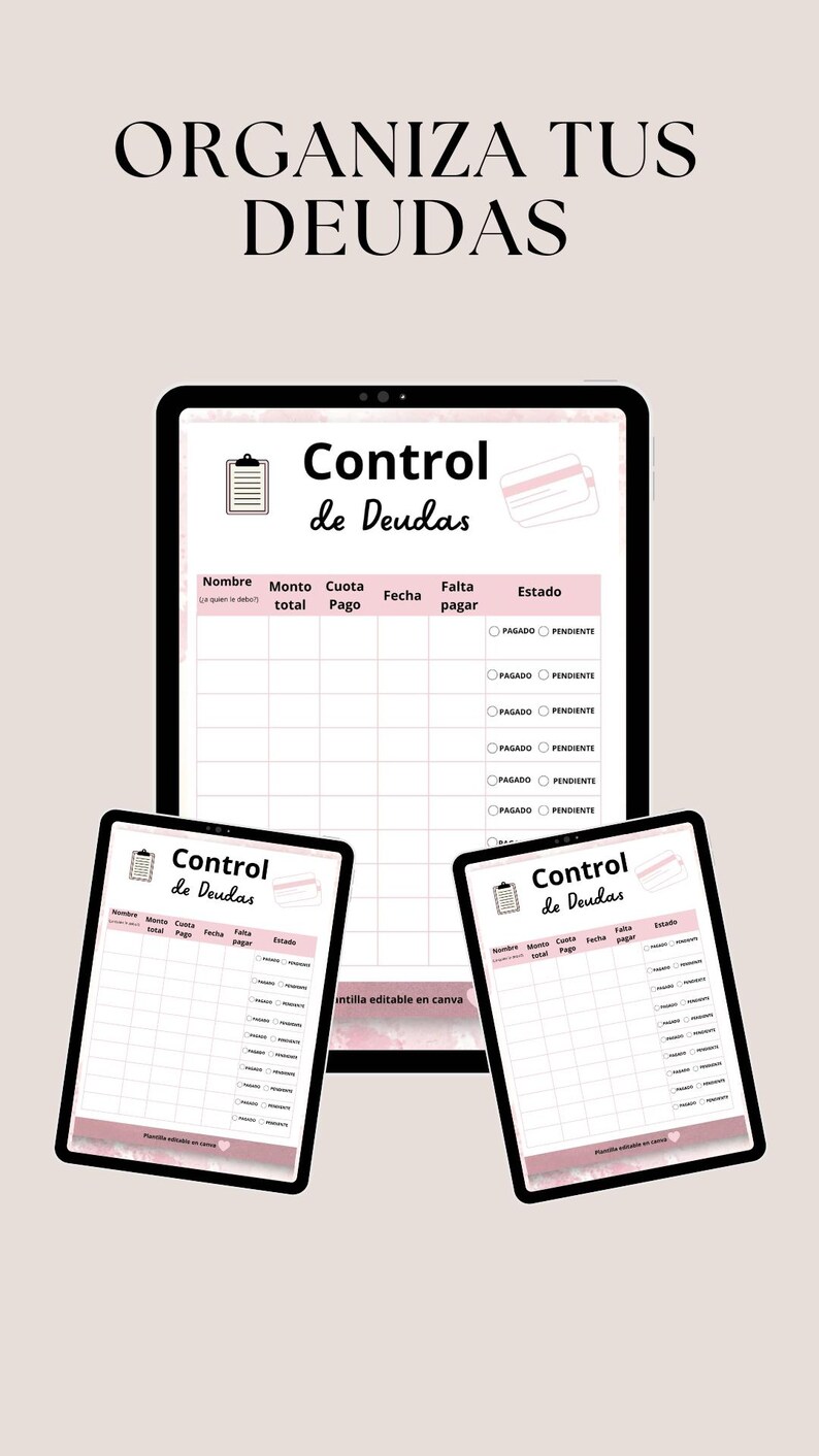 May include: A digital debt tracker template on a tablet and two smaller tablets. The text "ORGANIZA TUS DEUDAS" is at the top. The template includes fields for name, total amount, payment, date, and status.